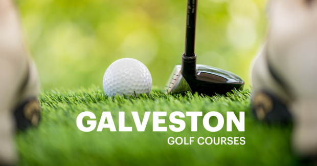 Top Golf Courses in Galveston