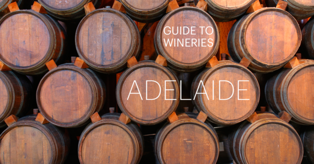 Guide to Adelaide Wineries